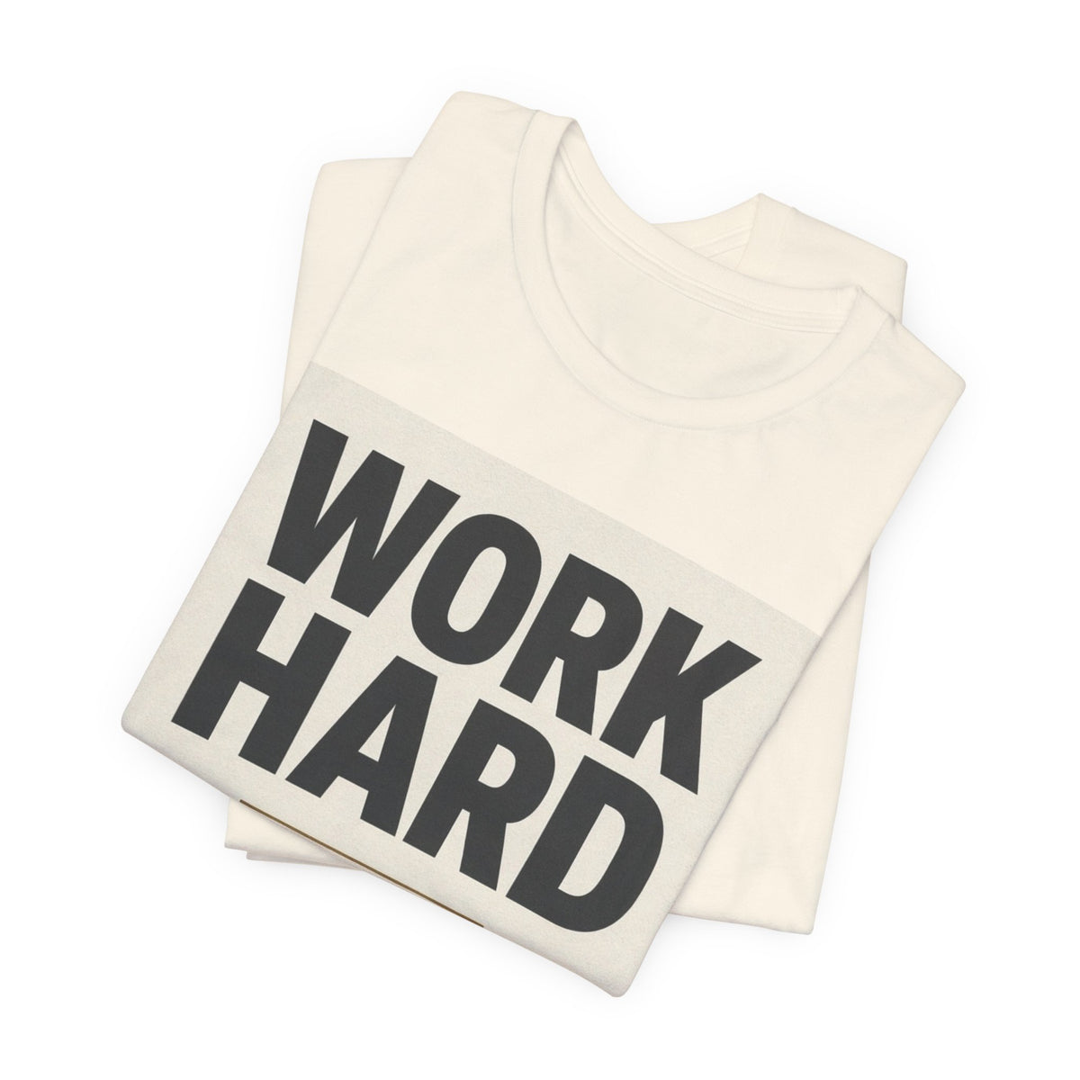 Work Hard Stay Humble Inspirational T-Shirt
