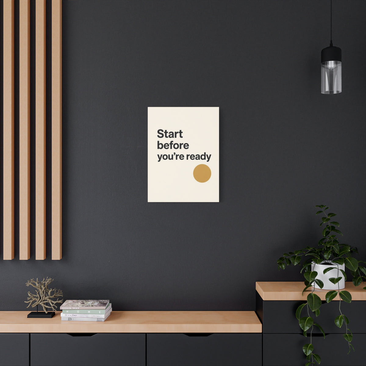 Start Before You’re Ready Motivational Canvas Wall Art