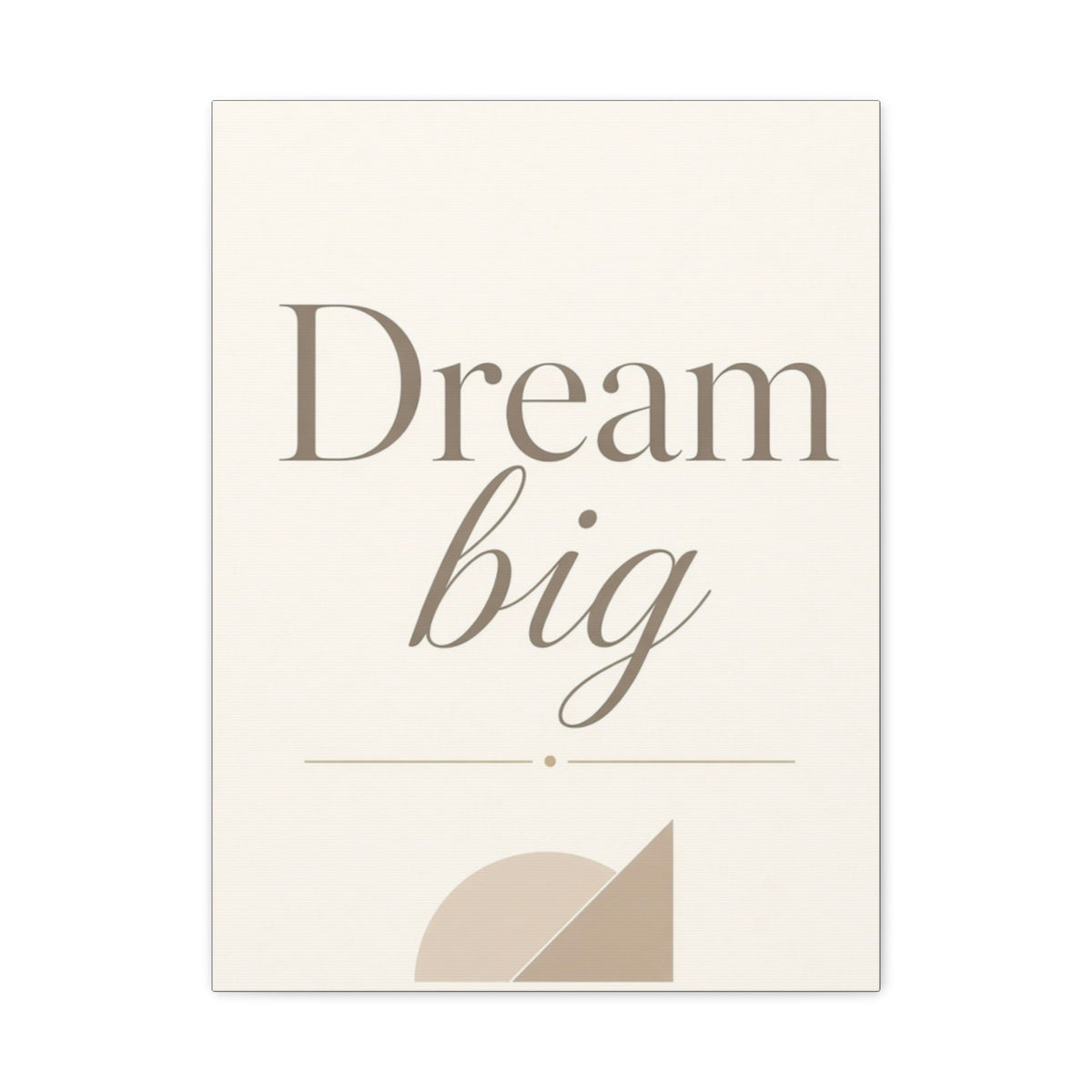 Dream Big Inspirational Canvas Wall Art
