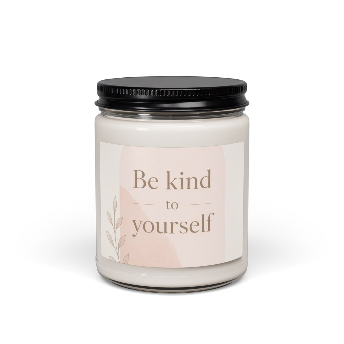 Be Kind to Yourself scented soy candle in a glass jar