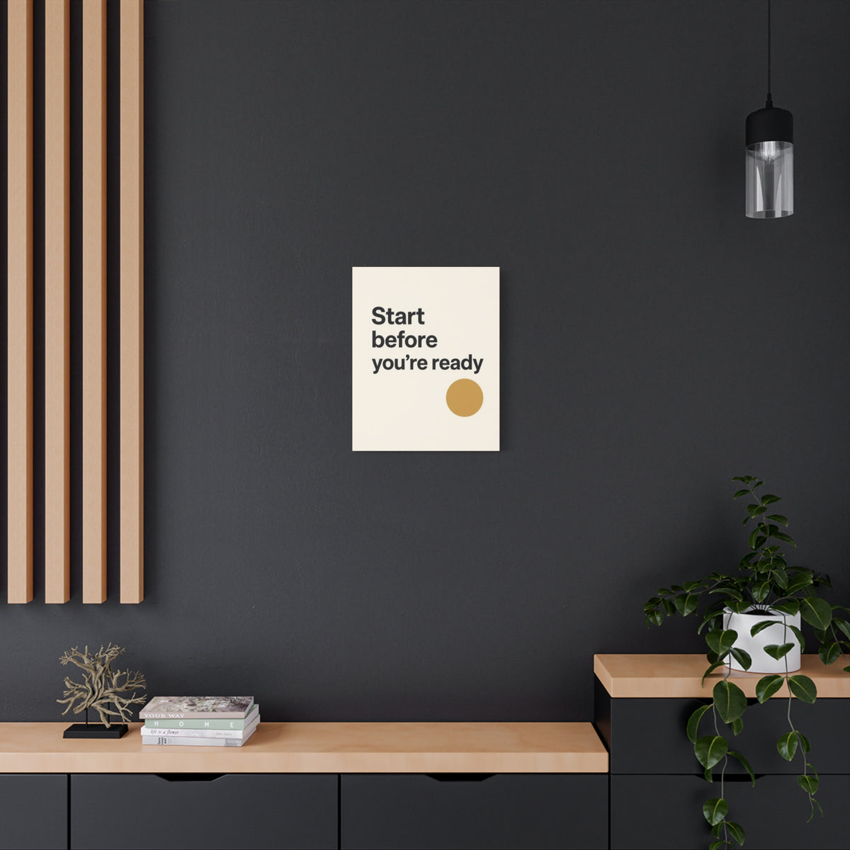 Start Before You’re Ready Motivational Canvas Wall Art