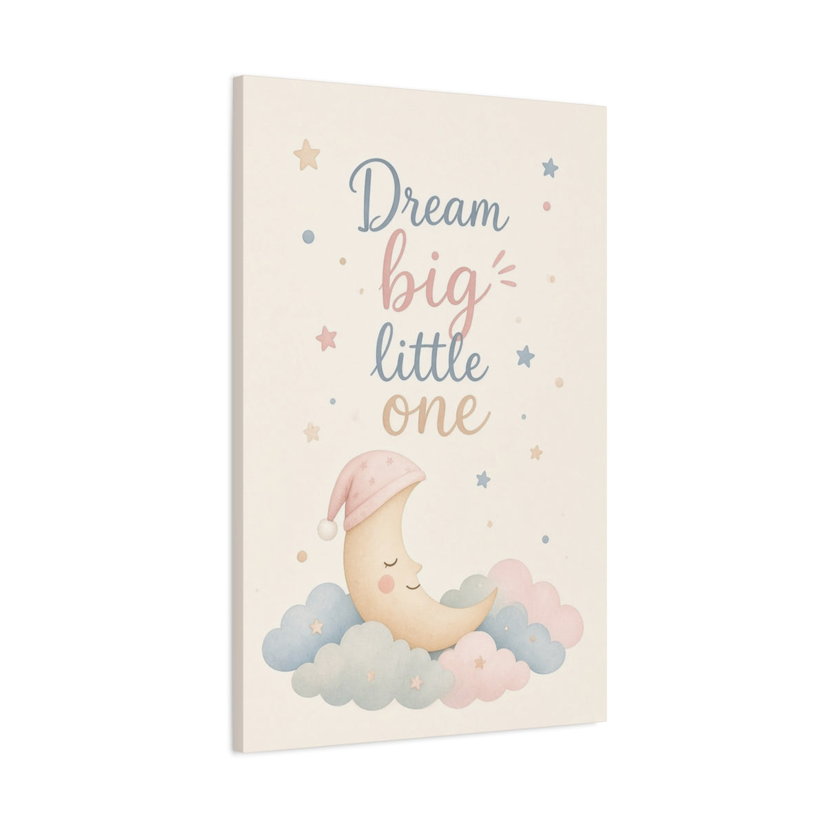 Dream Big Little One Nursery Canvas