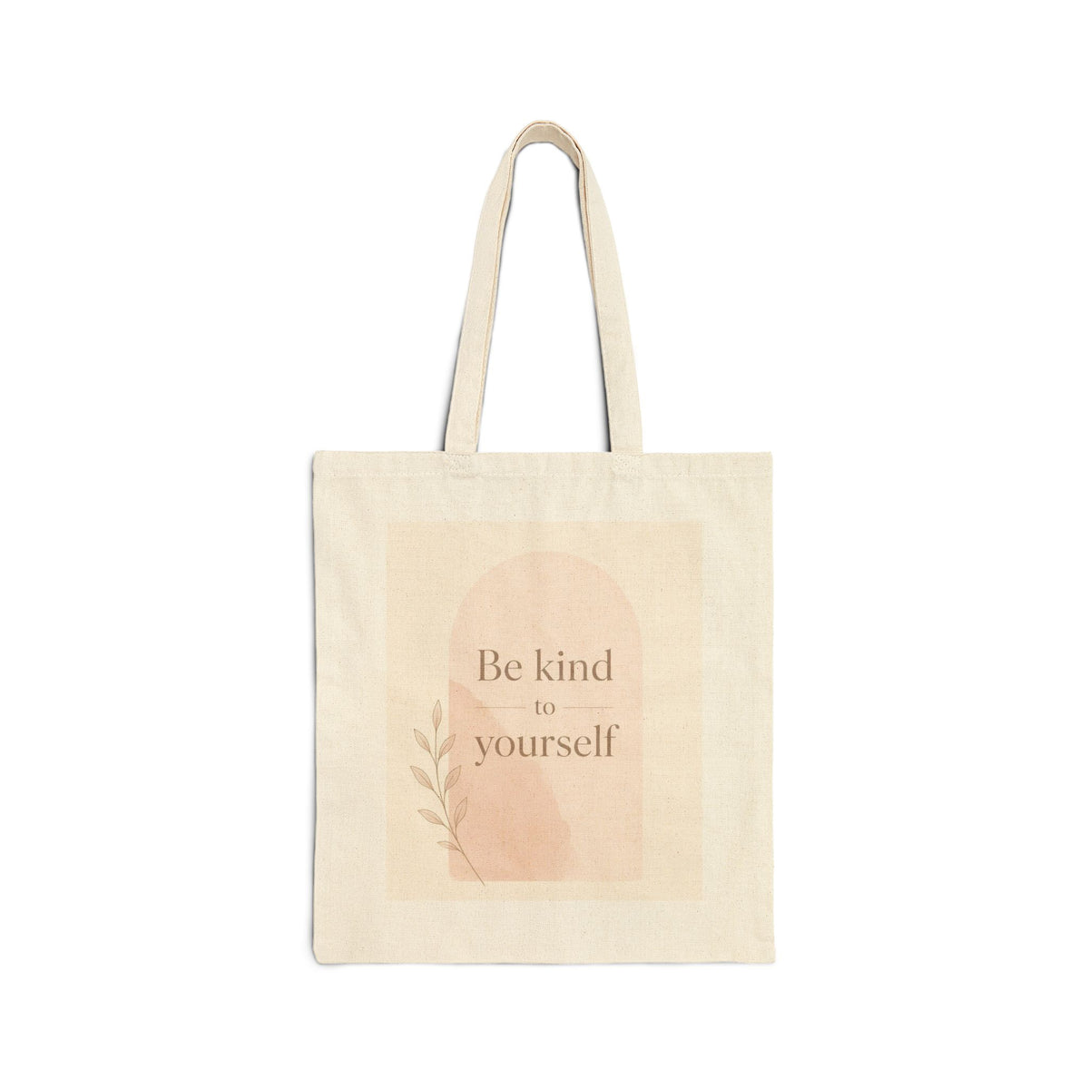 Be Kind to Yourself cotton canvas tote bag