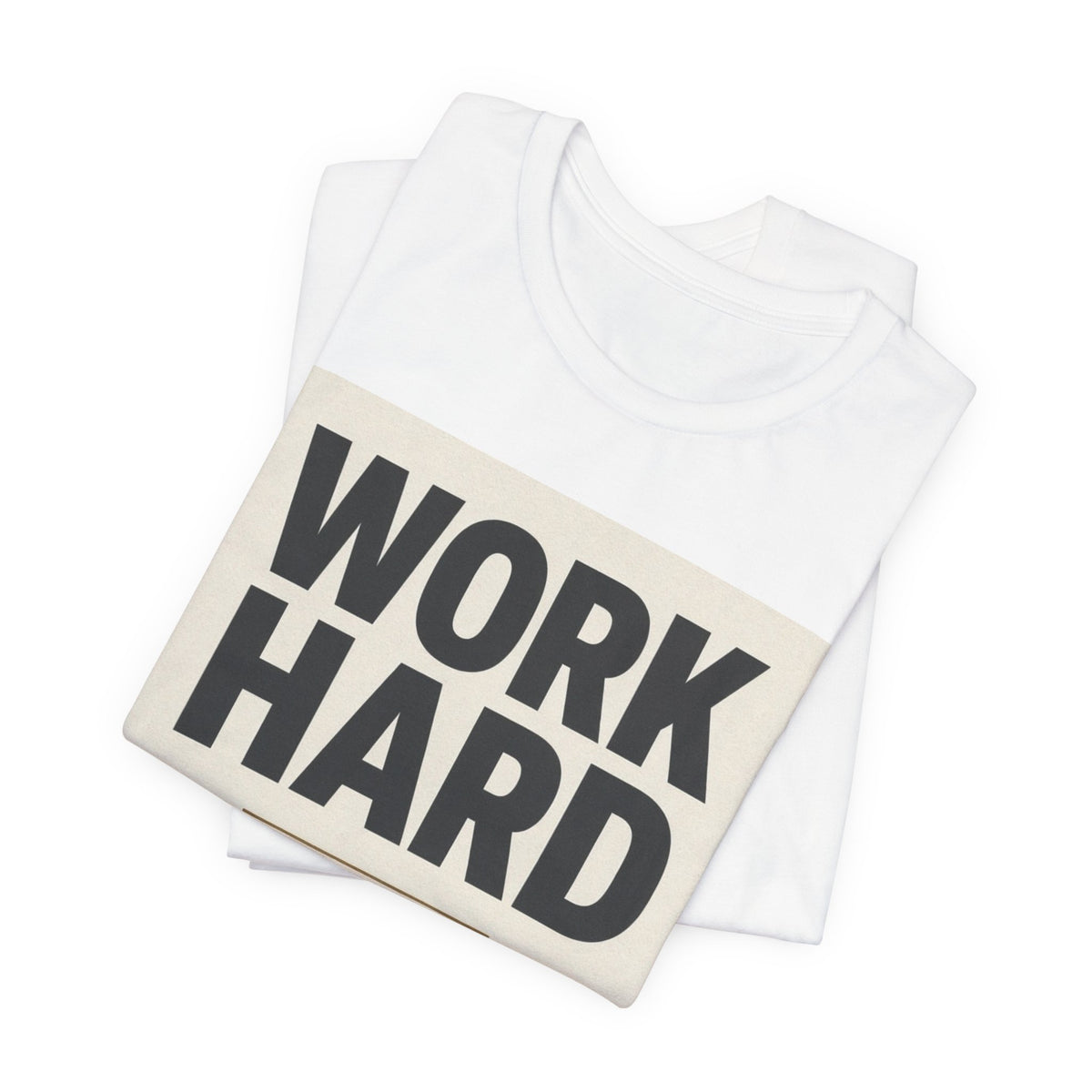 Work Hard Stay Humble Inspirational T-Shirt