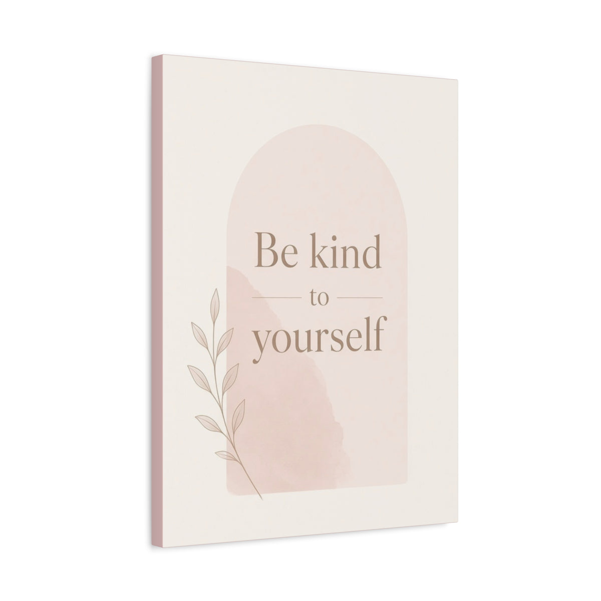 Be Kind to Yourself Inspirational Canvas Wall Art