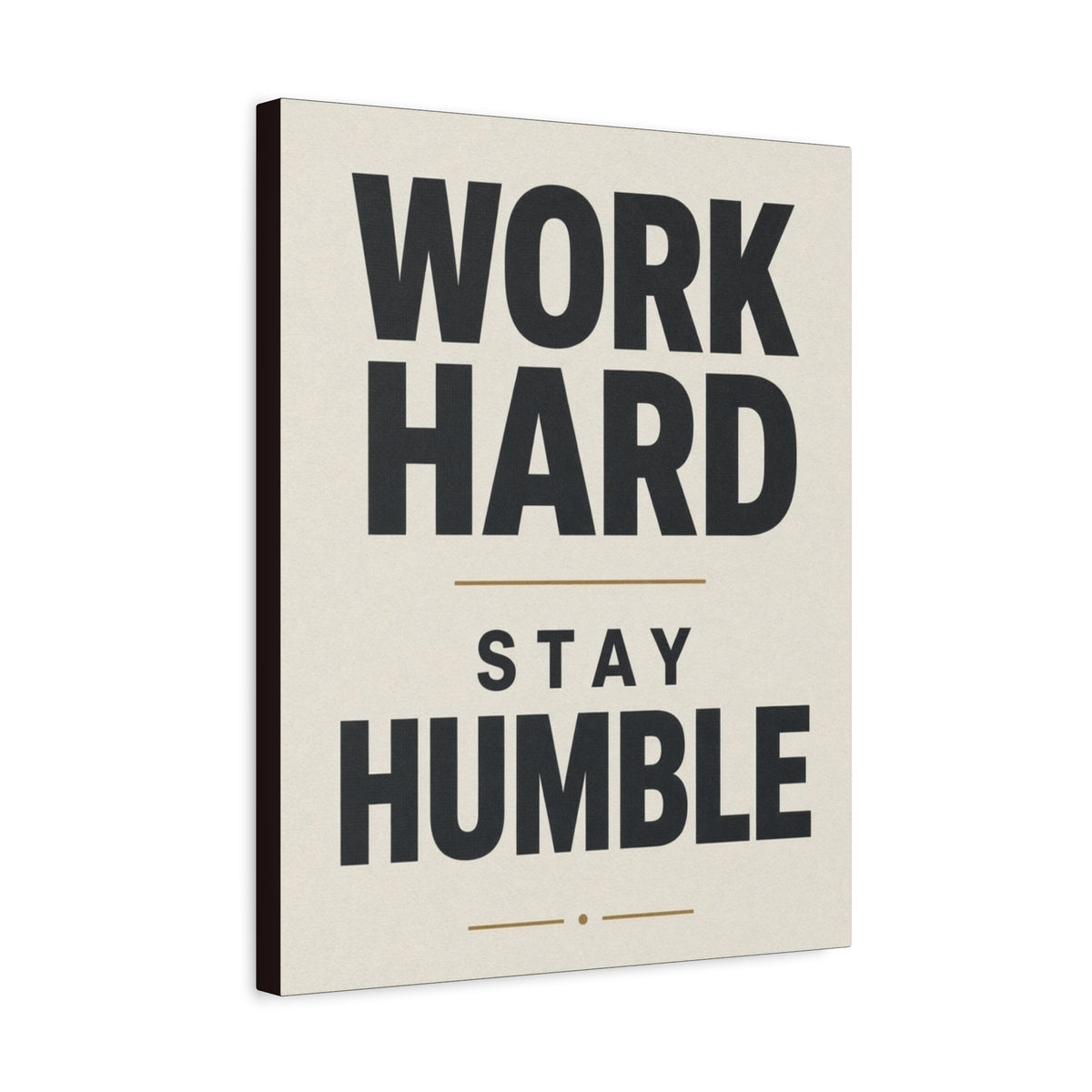 Work Hard Stay Humble Motivational Canvas
