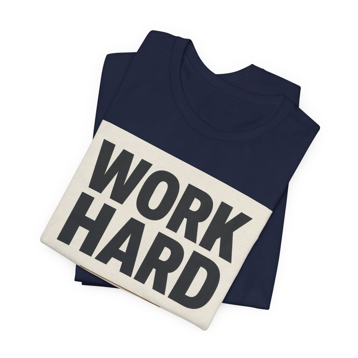 Work Hard Stay Humble Inspirational T-Shirt