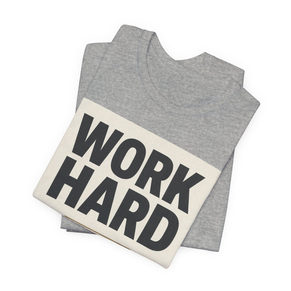 Work Hard Stay Humble Inspirational T-Shirt