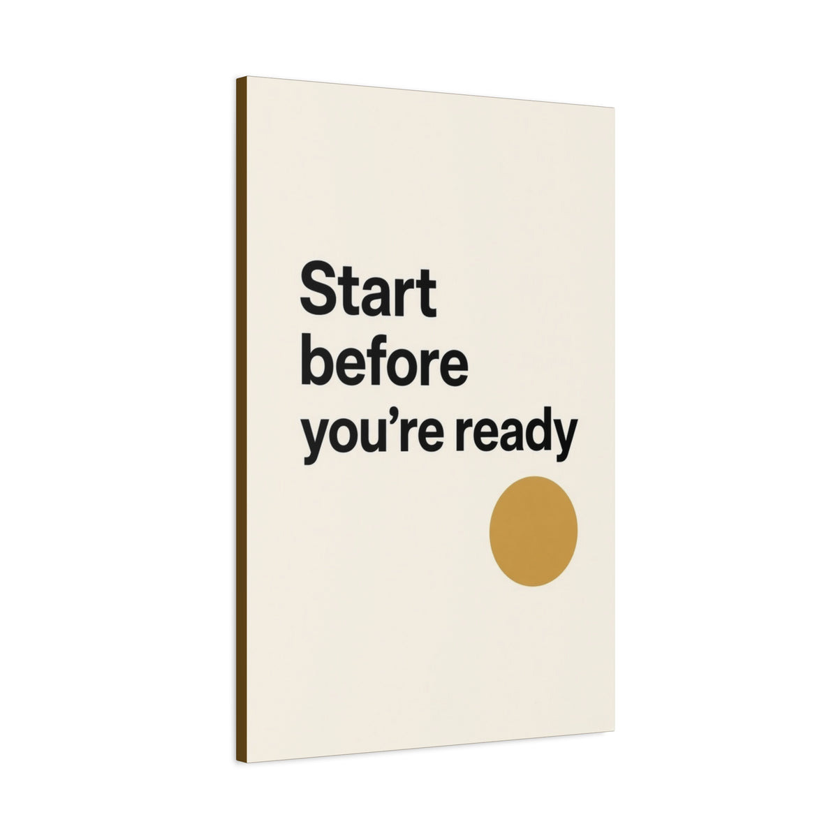 Start Before You’re Ready Motivational Canvas Wall Art