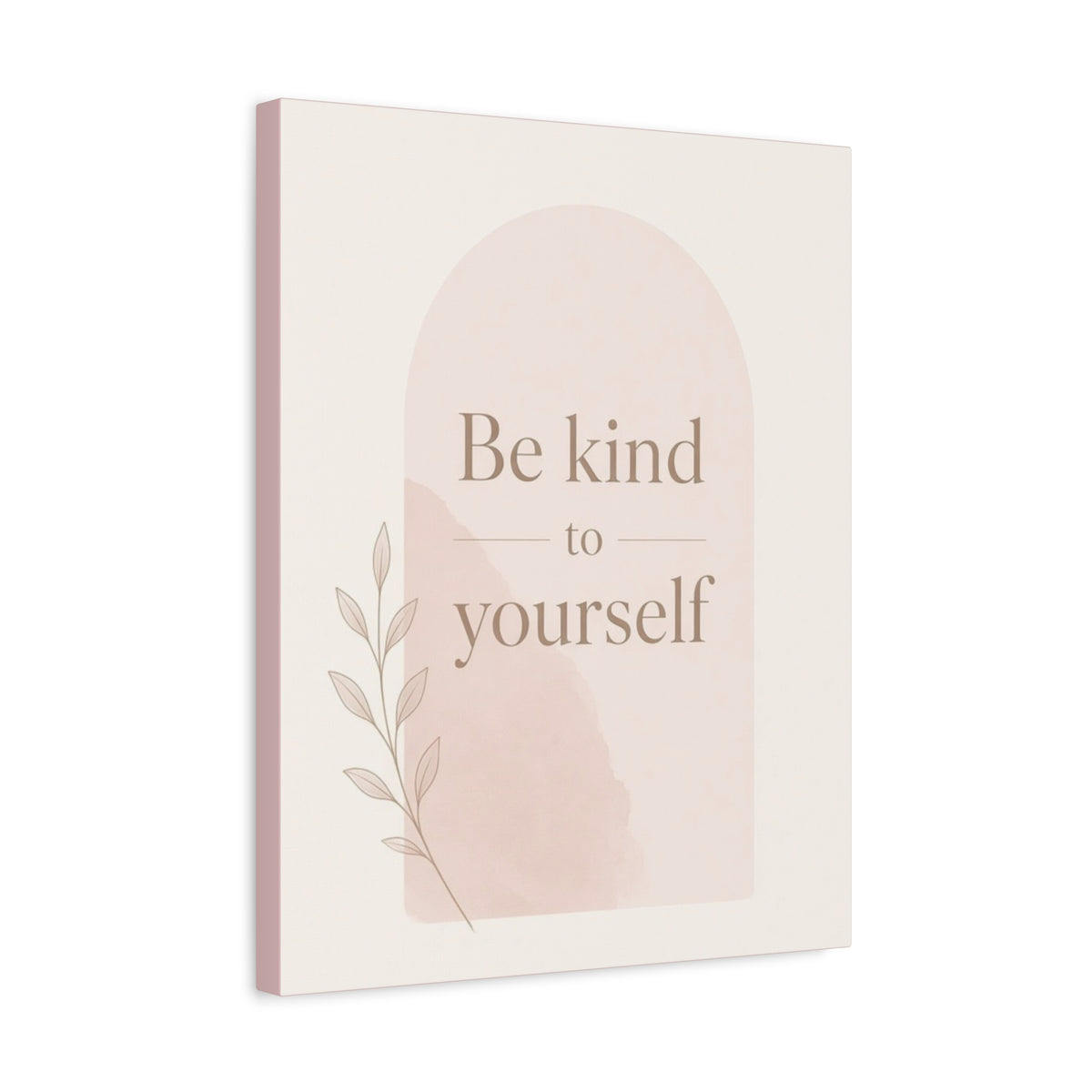 Be Kind to Yourself Inspirational Canvas Wall Art