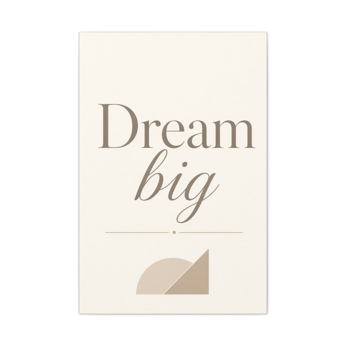 Dream Big Inspirational Canvas Wall Art