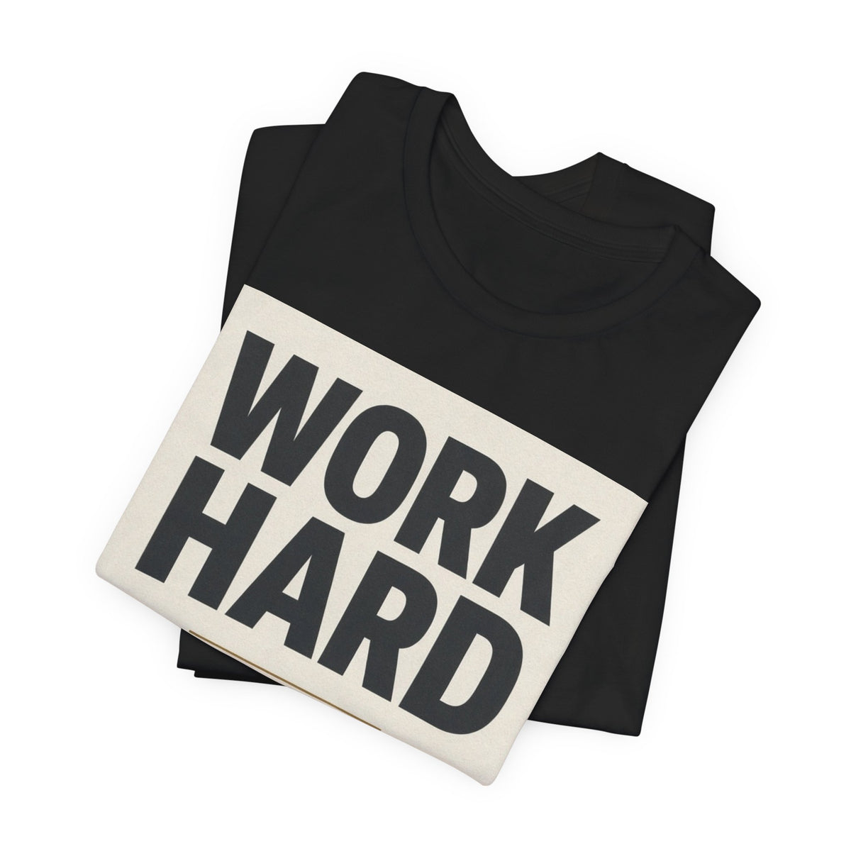 Work Hard Stay Humble Inspirational T-Shirt